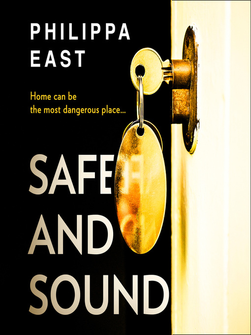 Title details for Safe and Sound by Philippa East - Available